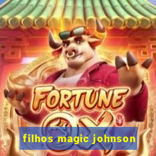 filhos magic johnson